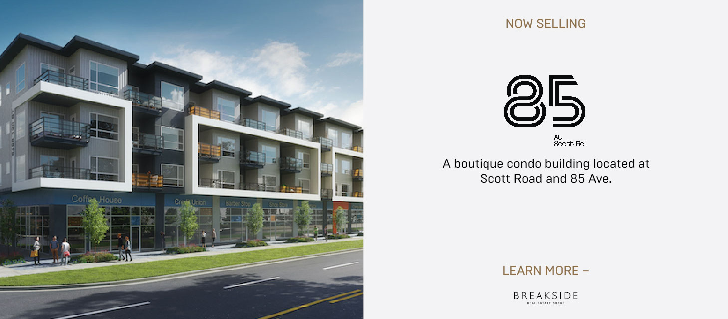 Rendering of 85 at Scott Rd, a 4 story condo building with retail on the bottom floor. Tex reads: Now selling. 85 at Scott Road. A boutique condo building located at Scott Road and 85 Avenue. Click here to learn more. Breakside Real Estate Group [logo].